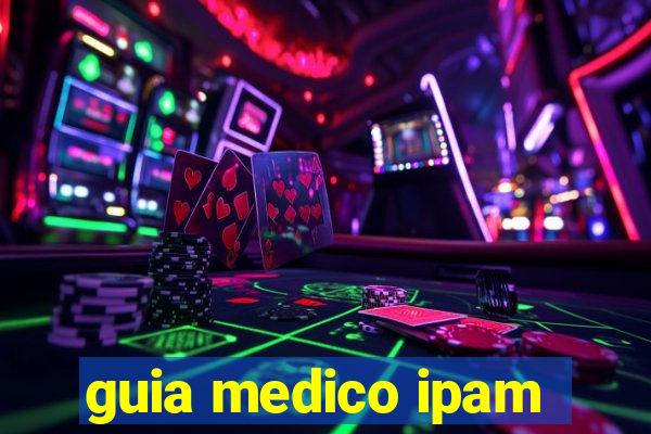 guia medico ipam